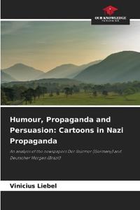 Humour, Propaganda and Persuasion