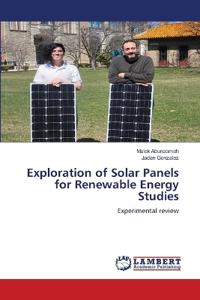 Exploration of Solar Panels for Renewable Energy Studies