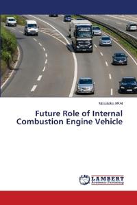 Future Role of Internal Combustion Engine Vehicle