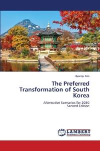 The Preferred Transformation of South Korea