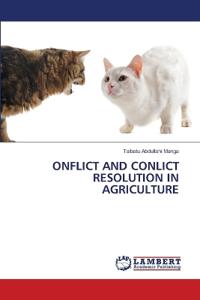 Onflict and Conlict Resolution in Agriculture