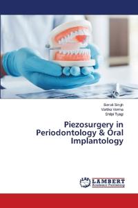 Piezosurgery in Periodontology & Oral Implantology