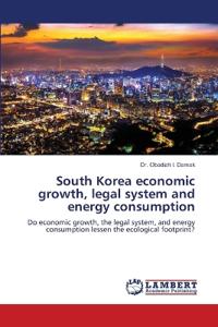 South Korea economic growth, legal system and energy consumption