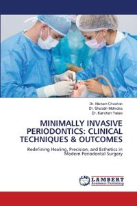 Minimally Invasive Periodontics
