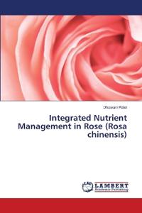 Integrated Nutrient Management in Rose (Rosa chinensis)