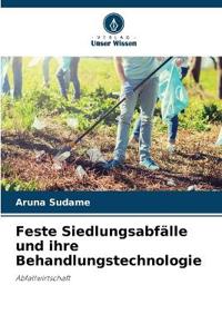 Feste Siedlungsabfälle und ihre Behandlungstechnologie