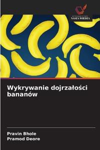 Wykrywanie dojrzalości bananów
