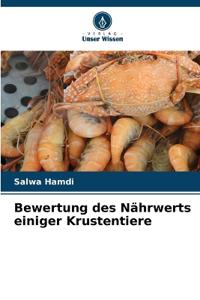 Bewertung des Nährwerts einiger Krustentiere