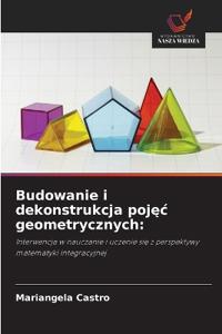 Budowanie i dekonstrukcja pojec geometrycznych