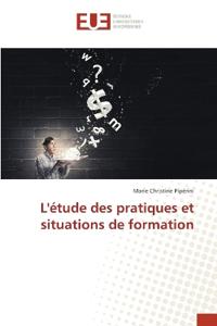 L'étude des pratiques et situations de formation
