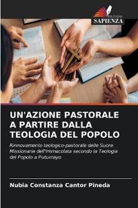 Un'azione Pastorale a Partire Dalla Teologia del Popolo