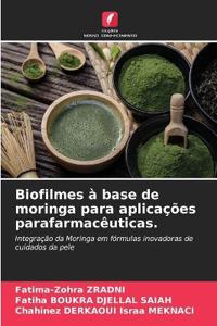 Biofilmes à base de moringa para aplicações parafarmacêuticas.