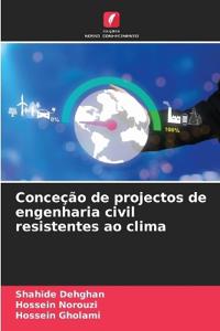 Conceção de projectos de engenharia civil resistentes ao clima
