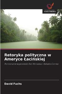 Retoryka polityczna w Ameryce Lacińskiej