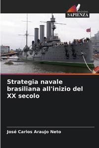 Strategia navale brasiliana all'inizio del XX secolo