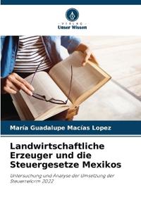 Landwirtschaftliche Erzeuger und die Steuergesetze Mexikos