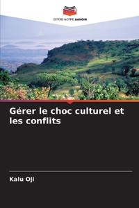 Gérer le choc culturel et les conflits