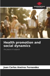 Health promotion and social dynamics