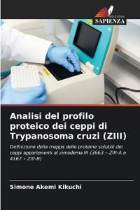 Analisi del profilo proteico dei ceppi di Trypanosoma cruzi (ZIII)