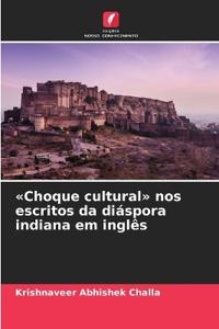 Choque cultural nos escritos da diáspora indiana em inglês