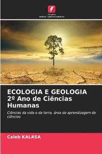 ECOLOGIA E GEOLOGIA 2° Ano de Ciências Humanas