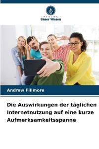 Die Auswirkungen der täglichen Internetnutzung auf eine kurze Aufmerksamkeitsspanne
