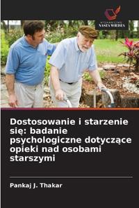 Dostosowanie i starzenie sie