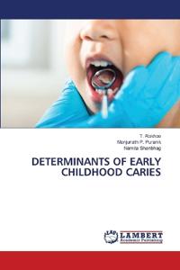 Determinants of Early Childhood Caries