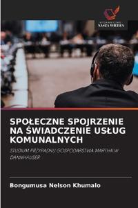 Spoleczne Spojrzenie Na Swiadczenie Uslug Komunalnych
