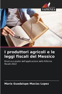 I produttori agricoli e le leggi fiscali del Messico