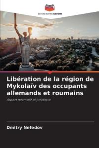 Libération de la région de Mykolaïv des occupants allemands et roumains