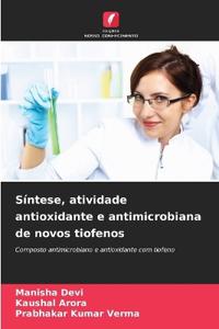 Síntese, atividade antioxidante e antimicrobiana de novos tiofenos