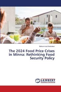 The 2024 Food Price Crises in Minna