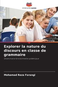 Explorer la nature du discours en classe de grammaire