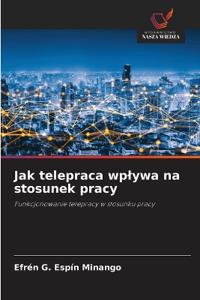 Jak telepraca wplywa na stosunek pracy
