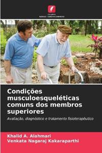 Condições musculoesqueléticas comuns dos membros superiores