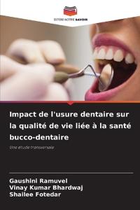 Impact de l'usure dentaire sur la qualité de vie liée à la santé bucco-dentaire