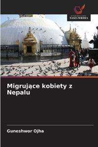 Migrujące kobiety z Nepalu
