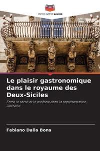Le plaisir gastronomique dans le royaume des Deux-Siciles