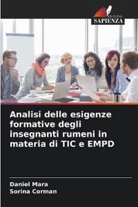 Analisi delle esigenze formative degli insegnanti rumeni in materia di TIC e EMPD