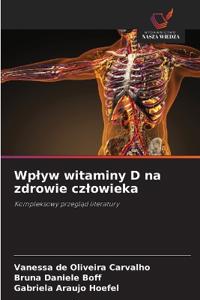Wplyw witaminy D na zdrowie czlowieka