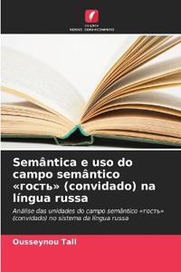 Semântica e uso do campo semântico ????? (convidado) na língua russa