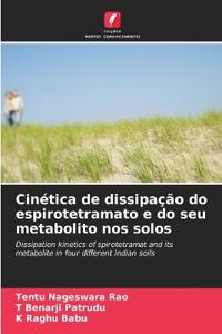 Cinética de dissipação do espirotetramato e do seu metabolito nos solos