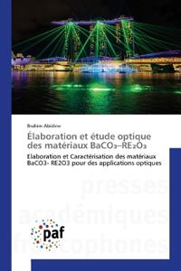 Élaboration et étude optique des matériaux BaCO3-RE2O3