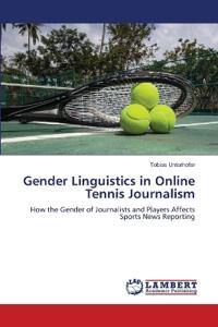 Gender Linguistics in Online Tennis Journalism