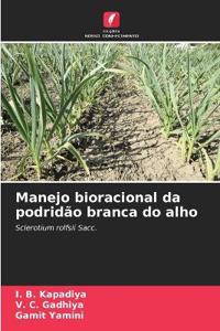 Manejo bioracional da podridão branca do alho