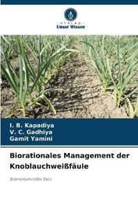 Biorationales Management der Knoblauchweißfäule