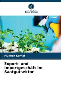 Export- und Importgeschäft im Saatgutsektor