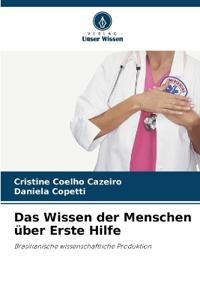 Das Wissen der Menschen über Erste Hilfe