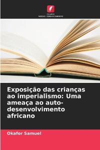 Exposição das crianças ao imperialismo